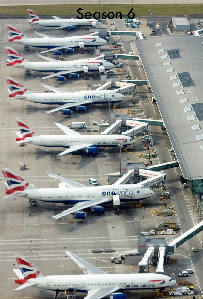 Britain's Busiest Airport Heathrow - Season 6 [146709] (A1774775271) [[Shows 2.0]] --Plex--